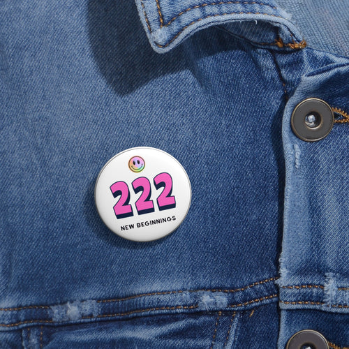 Pin Button — 222 New Beginnings Smile Badge